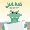 Titelbild des Kinderbuchs Julius und der Schatz