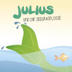 Titelbild des Kinderbuchs Julius und die Seegrasflosse